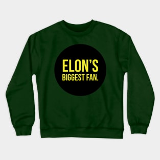 Elon's biggest fan Crewneck Sweatshirt